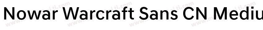 Nowar Warcraft Sans CN Medium字体转换